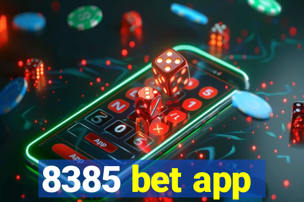 8385 bet app